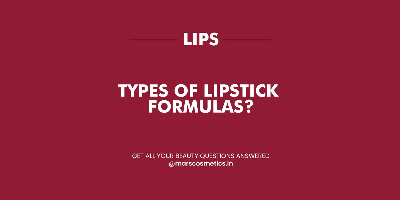 Types of Lipstick Formulation - MARS Cosmetics