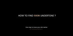 How to identify your skin undertone? - MARS Cosmetics