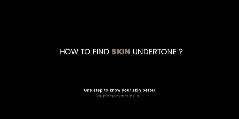 How to identify your skin undertone? - MARS Cosmetics